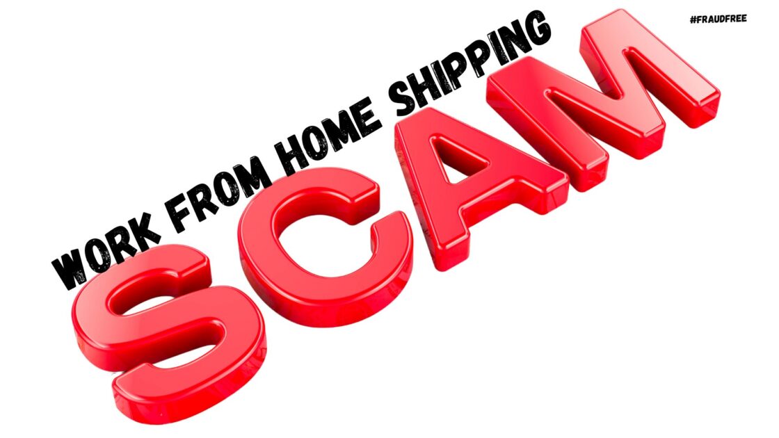 Work From Home Shipping Scams