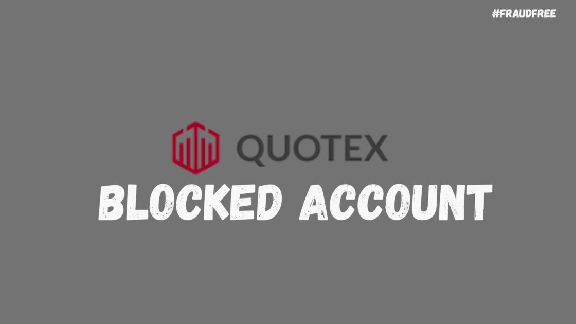 why quotex block account