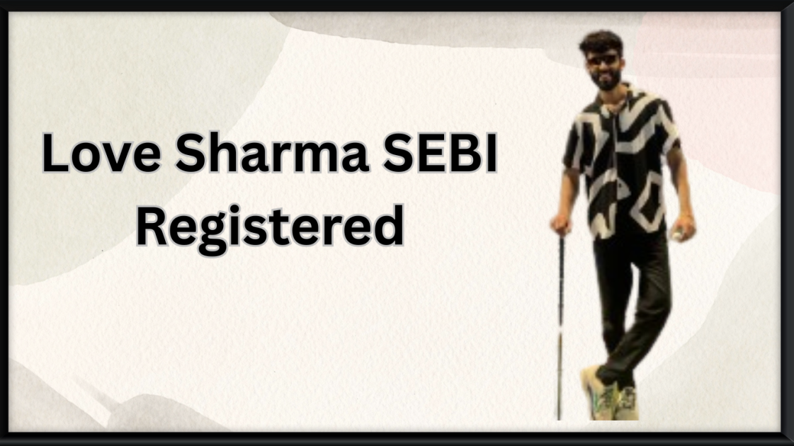 love sharma sebi registered