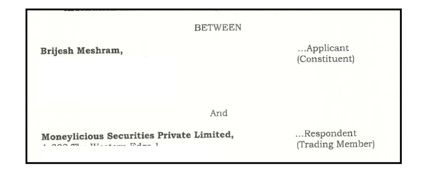 This arbitration case between Brijesh Meshram and Moneylicious Securities Pvt. Ltd.