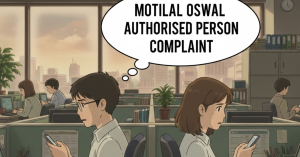 motilal oswal authorised person complaint