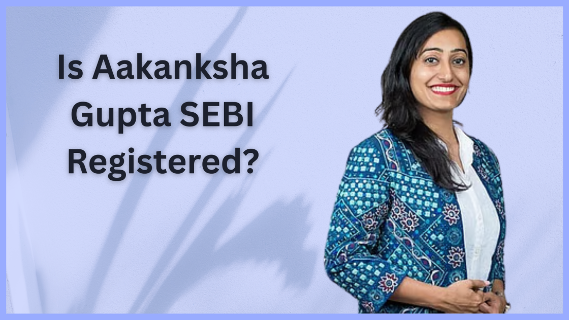 is aakanksha gupta sebi registered