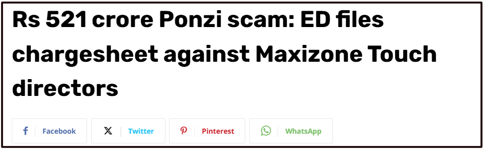 Maxizone Ponzi Scam In India