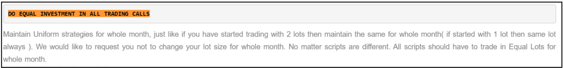 trading policy dictating equal investment and lot sizes across all calls