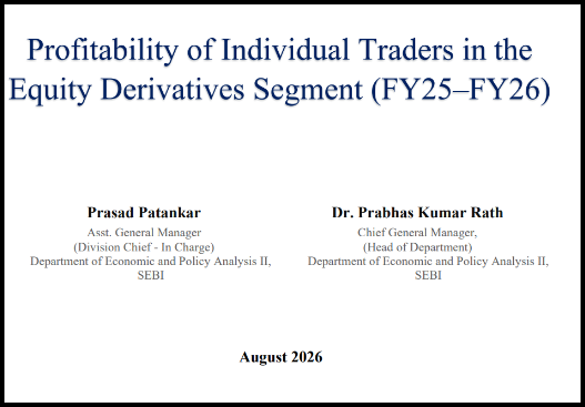 SEBI report cover slide, Profitability of Individual Traders in the Equity Derivatives Segment FY25 to FY26