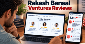 Rakesh Bansal Ventures Reviews