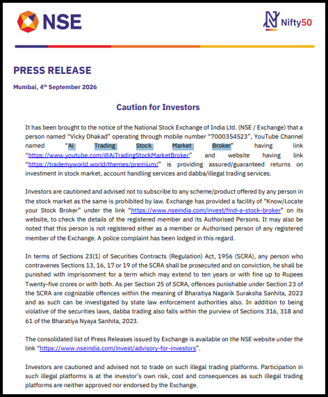 NSE press release dated 4 September 2026 titled "Caution for Investors," warning the public about an unregistered entity named "Vicky Dhakad" operating a YouTube channel called "AI Trading Stock Market Broker" and a website offering guaranteed investment returns, along with legal warnings under the SCRA and Bharatiya Nyaya Sanhita.