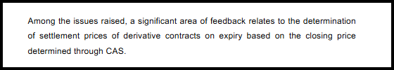 Text noting that a significant area of feedback concerns how settlement prices of derivative contracts on expiry are determined using the CAS closing price.