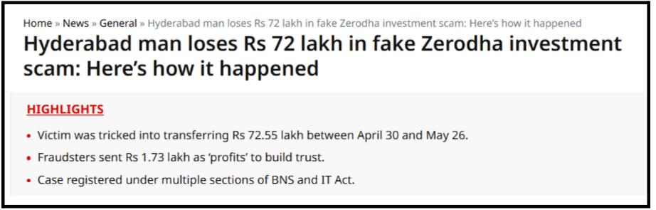 News report excerpt detailing a Hyderabad man losing Rs 72.55 lakh in a fake Zerodha investment scam