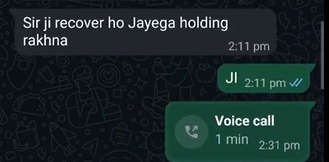 WhatsApp message telling the trader to keep holding his position because it will recover, followed by a one-minute voice call twenty minutes later