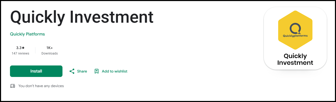 Google Play Store listing for the app "Quickly Investment" by Quickly Platforms. It shows a 3.3-star rating from 147 reviews, 1K+ downloads, an Install button and a yellow hexagon app icon.