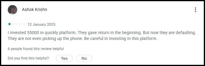 One-star Play Store review by Ashok Krishn dated 12 January 2025. He says he invested 55000, received returns at first, but the platform is now defaulting and not picking up the phone, and he warns others to be careful. 6 people found it helpful.