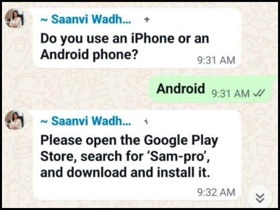 WhatsApp chat in which a contact named "Saanvi Wadh…" asks whether the user has an iPhone or Android. The user replies "Android", and the contact tells them to download an app called "Sam-pro" from the Google Play Store.