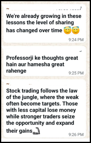 Three WhatsApp messages in the group. The first talks about the "level of sharing" growing, the second praises "Professorji" in Hinglish, and the third says stock trading follows the law of the jungle where those with less capital lose to stronger traders.