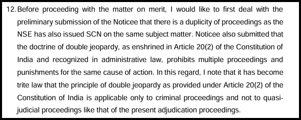 Paragraph 12 of the adjudication order rejecting the Noticee's double jeopardy argument about duplicate proceedings by NSE and SEBI.